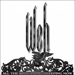 Weh : All the Sinners Are Sleeping Now